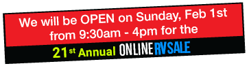 Open Sunday Feb 1st from 9:30am - 4:00pm for the 21st Annual Online Rv Sale